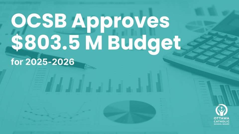 OCSB approves 803.5M Budget for 2025-26