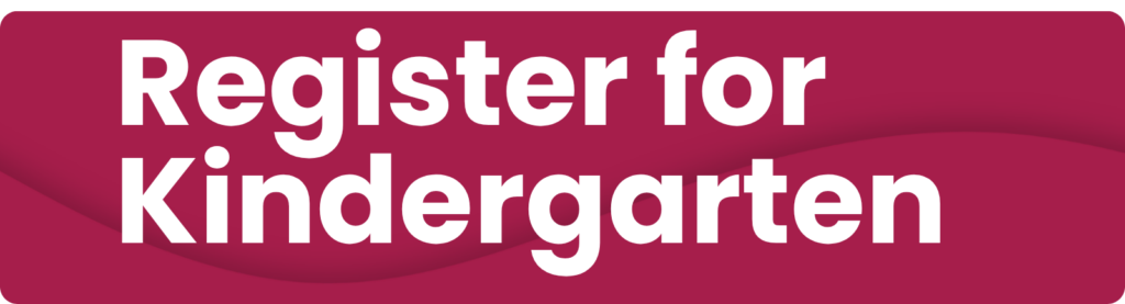 Register for Kindergarten
