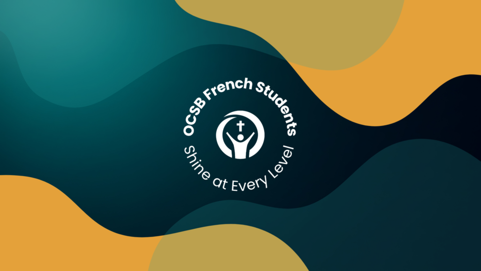 OCSB French Students: Shine at Every Level